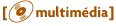 multimédia